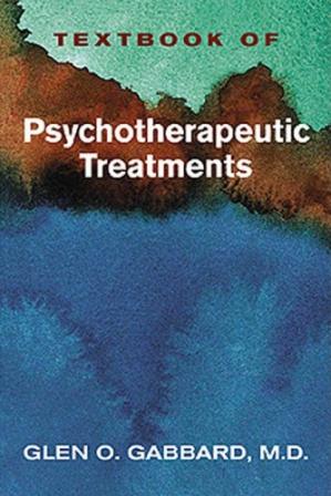 Textbook of Psychotherapeutic Treatments in Psychiatry (1st Edition)