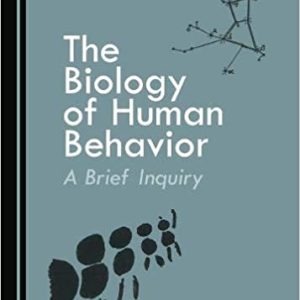 The Biology of Human Behavior