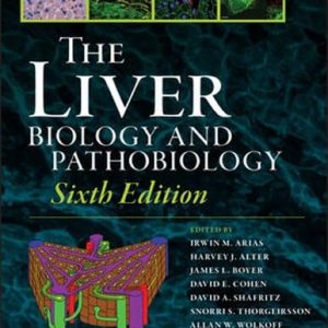 The Liver: Biology and Pathobiology (6th Edition)
