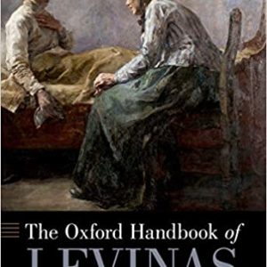 The Oxford Handbook of Levinas