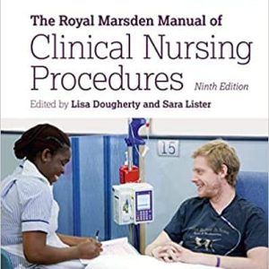 The Royal Marsden Manual of Clinical Nursing Procedures (9th Edition)