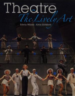 Theatre; The Lively Art (8th Edition)