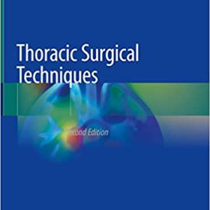 Thoracic Surgical Techniques (2nd Edition)