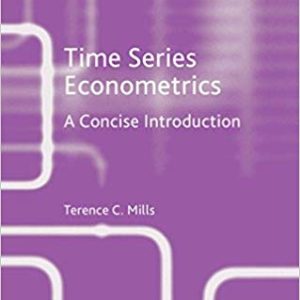 Time Series Econometrics: A Concise Introduction – (Palgrave Texts in Econometrics)