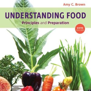 Understanding Food: Principles and Preparation (6th Edition)