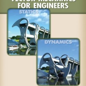 Vector Mechanics for Engineers; Statics and Dynamics (9th Edition)