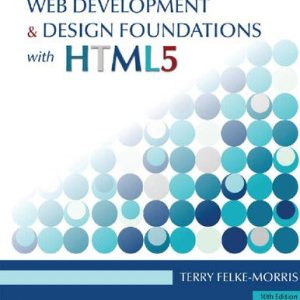 Web Development and Design Foundations with HTML5 (10th edition)