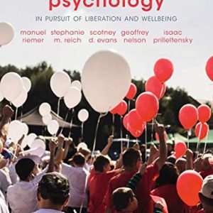 Community Psychology; In Pursuit of Liberation and Well Being (3rd Edition)