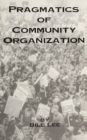 Pragmatics of Community Organization (3rd Edition)