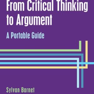 From Critical Thinking to Argument: A Portable Guide (7th Edition)