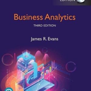 Business Analytics, Global Edition (3rd Edition)