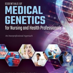 Essentials of Medical Genetics for Nursing and Health Professionals (1st Edition)