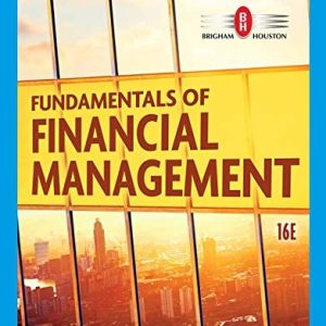 Fundamentals of Financial Management (MindTap Course List) (16th Edition)