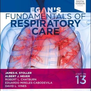 Egan's Fundamentals of Respiratory Care (13th Edition)