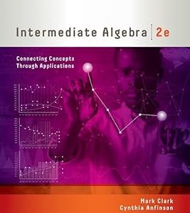 Intermediate Algebra; Connecting Concepts through Applications (2nd Edition)