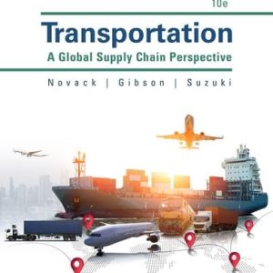 Transportation A Global Supply Chain Perspective (10th Edition)