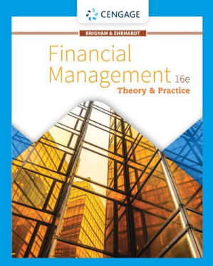 Financial Management; Theory & Practice (MindTap Course List) (16th Edition)