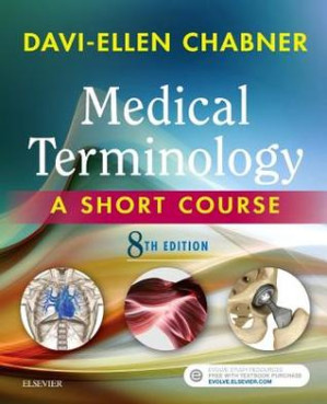 Medical Terminology; A Short Course (8th Edition)