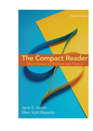 The Compact Reader; Short Essays by Method and Theme (11th Edition)