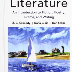 Literature An Introduction to Fiction, Poetry, Drama, and Writing (14th Edition)