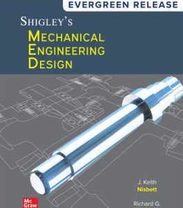 Shigley's Mechanical Engineering Design; 2024 Release ISE
