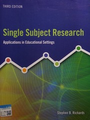 Single Subject Research; Applications in Educational Settings (3rd Edition)