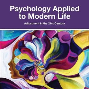 Psychology Applied to Modern Life Adjustment in the 21st Century (13th Edition)