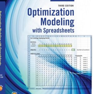Optimization Modeling with Spreadsheets (3rd Edition)