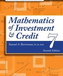 Mathematics of Investment and Credit (7th Edition)