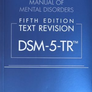 Diagnostic and Statistical Manual of Mental Disorders DSM-5-TR (5th Edition)