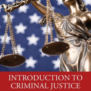 Introduction to Criminal Justice (10th Edition)