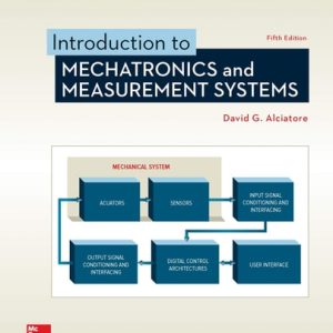 Introduction to Mechatronics and Measurement Systems (5th Edition)