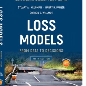 Loss Models From Data to Decisions (5th Edition)
