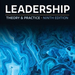 Leadership Theory and Practice (9th Edition)