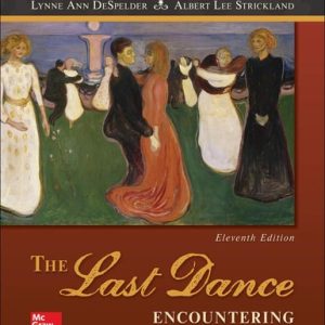 The Last Dance Encountering Death and Dying (11th Edition)