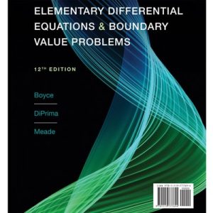 Elementary Differential Equations and Boundary Value Problems (12th Edition)
