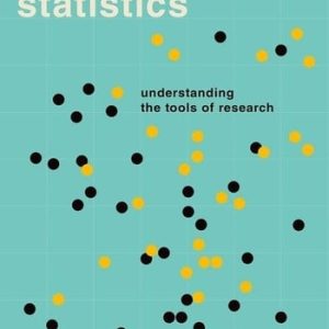 Straightforward Statistics Understanding the Tools of Research (1st Edition)