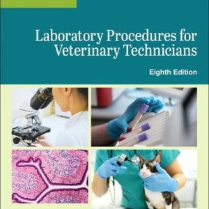 Laboratory Procedures for Veterinary Technicians (8th Edition)