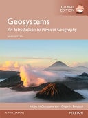 Geosystems: An Introduction to Physical Geography, Global Edition (1st Edition)