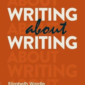 Writing about Writing (5th Edition)