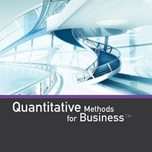 Quantitative Methods for Business (13th Edition)