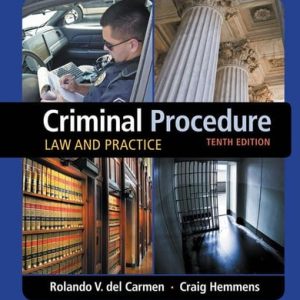 Criminal Procedure: Law and Practice (10th Edition)