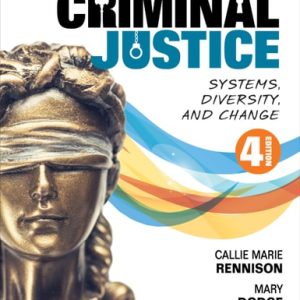Introduction to Criminal Justice Systems, Diversity, and Change (4th Edition)