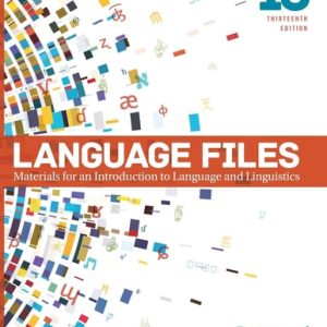 Language Files Materials for an Introduction to Language and Linguistics (13th Edition)
