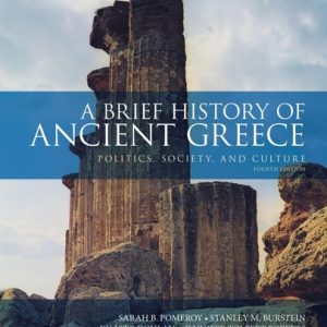 A Brief History of Ancient Greece Politics, Society, and Culture (4th Edition)