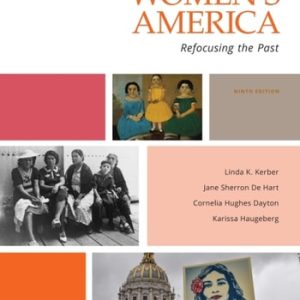 Women's America: Refocusing the Past (9th Edition)