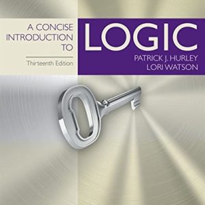 A Concise Introduction to Logic (13th Edition)