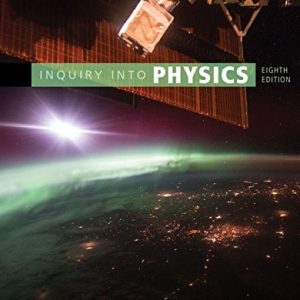 Inquiry into Physics (8th Edition)