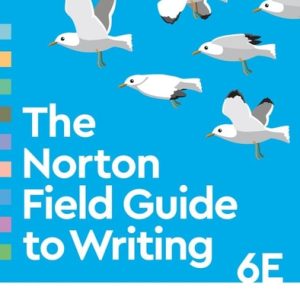The Norton Field Guide to Writing (6th Edition)