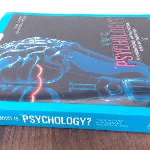 What Is Psychology? Foundations, Applications, and Integration (5th Edition)